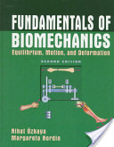 Fundamentals of biomechanics: equilibrium, motion, and deformation - Ozkaya